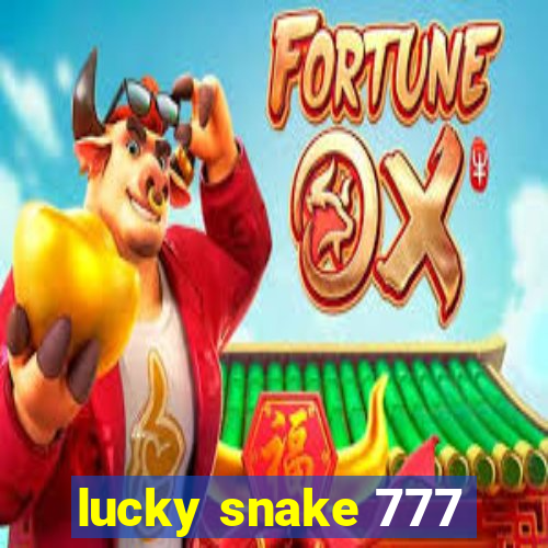 lucky snake 777